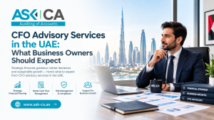 CFO Advisory Services in the UAE: What Business Owners Should Expect