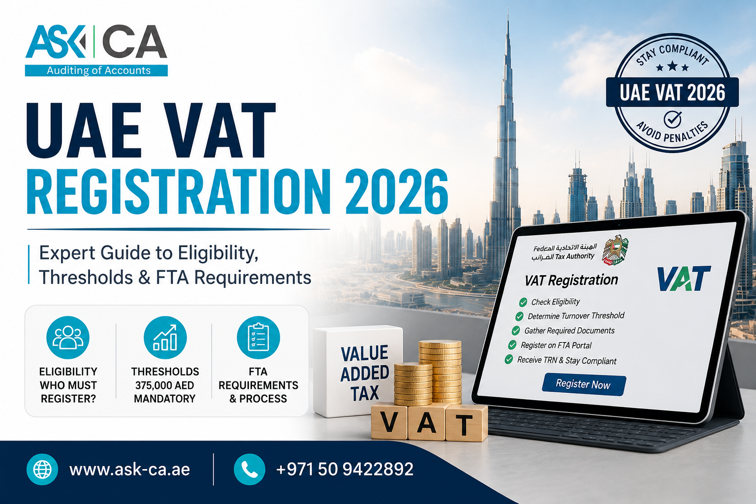 UAE VAT Registration 2026: Expert Guide to Eligibility, Thresholds & FTA Requirements