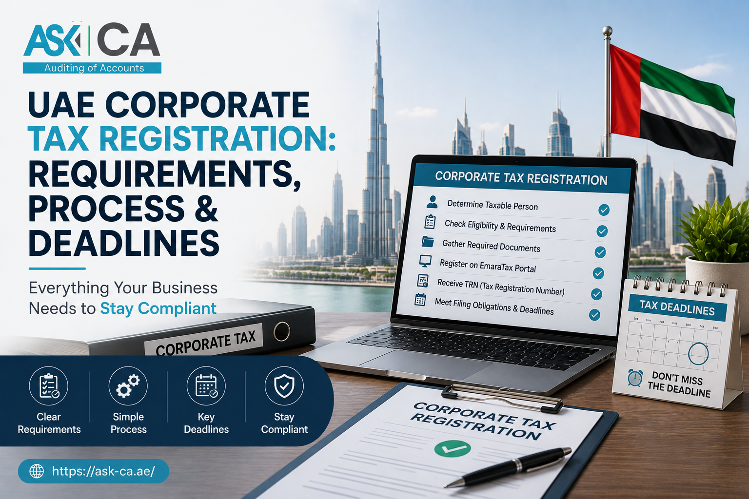 UAE Corporate Tax Registration: Requirements, Process & Deadlines