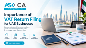 Importance of VAT Return Filing for UAE Businesses